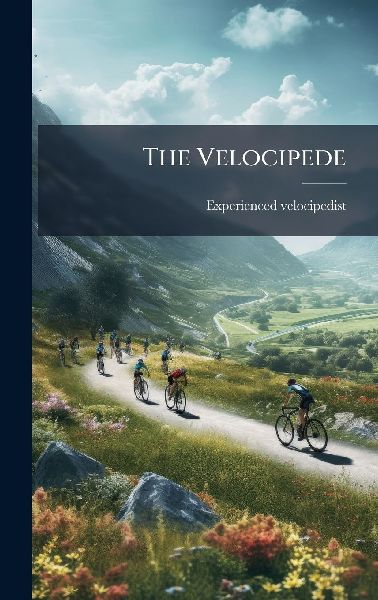 The Velocipede