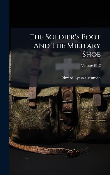 The Soldiers Foot And The Military Shoe