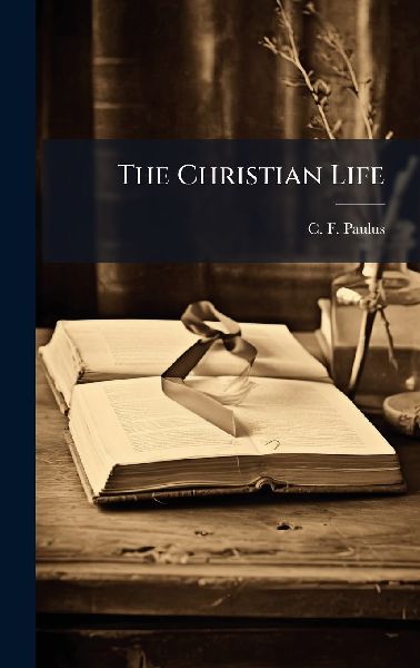 The Christian Life