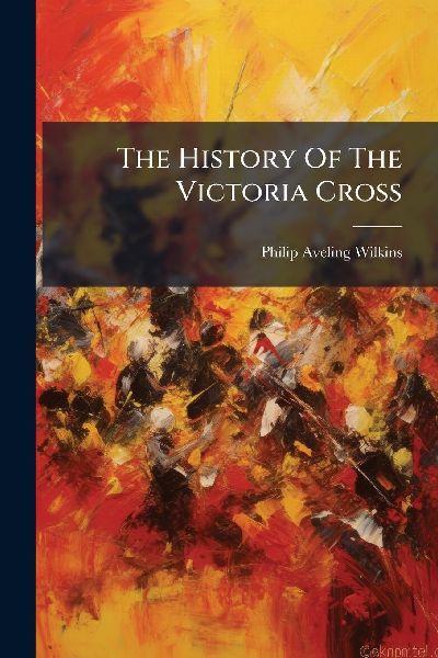 The History Of The Victoria Cross