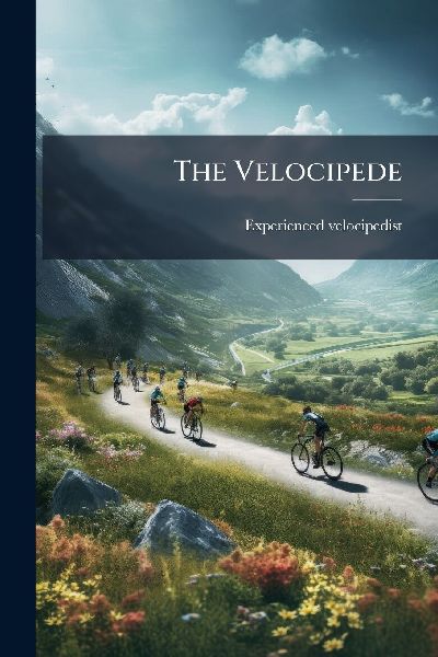 The Velocipede