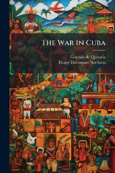 The War In Cuba