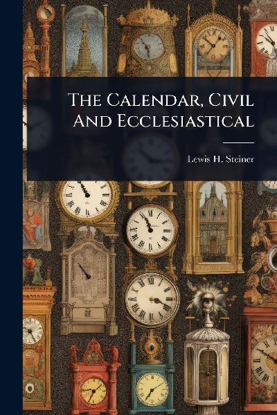 The Calendar, Civil And Ecclesiastical