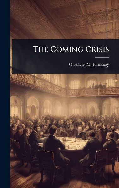 The Coming Crisis