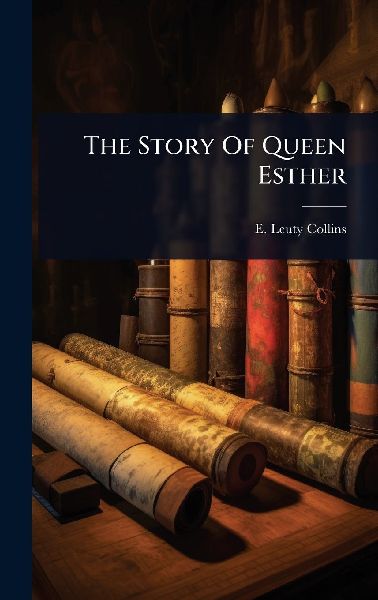 The Story Of Queen Esther