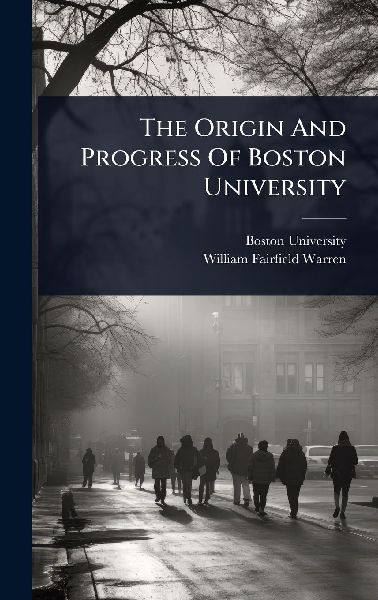 The Origin And Progress Of Boston University