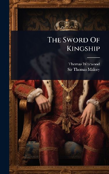 The Sword Of Kingship