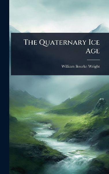 The Quaternary Ice Age