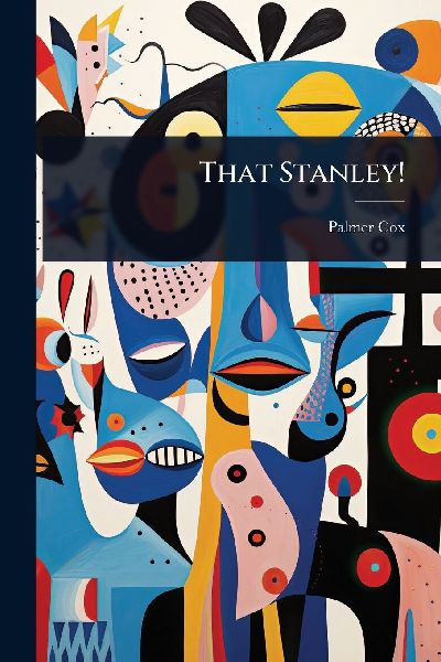 That Stanley!