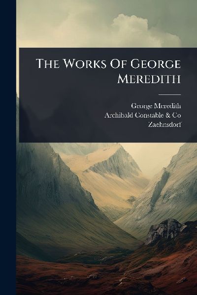 The Works Of George Meredith