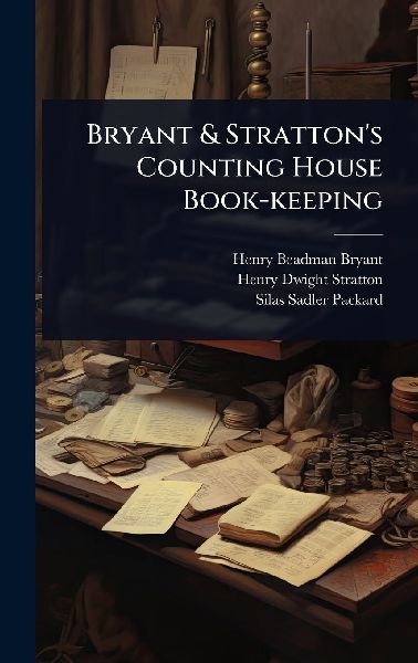 Bryant & Stratton's Counting House Book-keeping