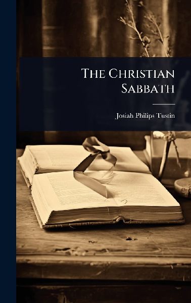 The Christian Sabbath