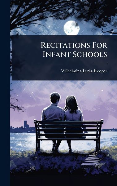 Recitations For Infant Schools