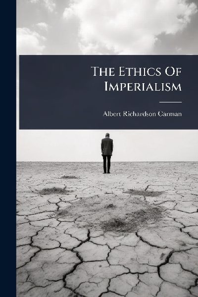 The Ethics Of Imperialism