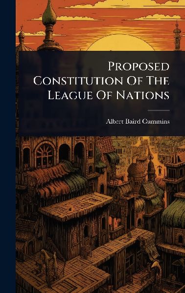 Proposed Constitution Of The League Of Nations