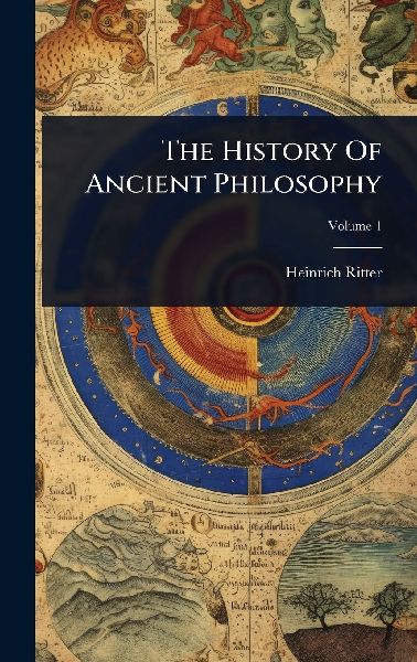 The History Of Ancient Philosophy