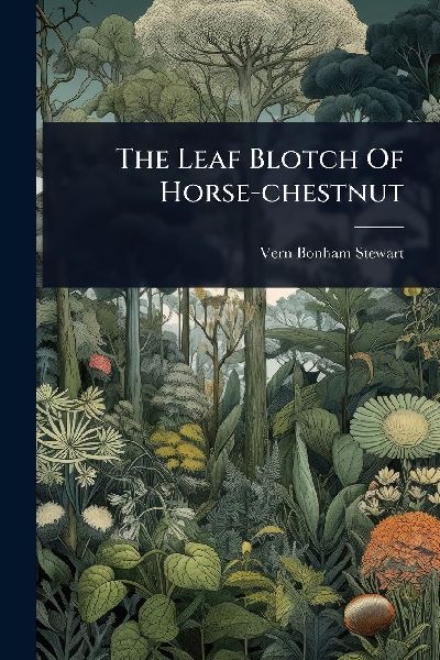 The Leaf Blotch Of Horse-chestnut