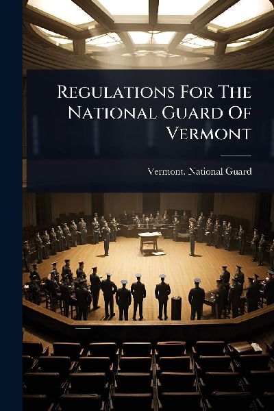Regulations For The National Guard Of Vermont