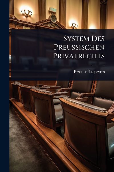 System Des PreuÃ&#159;ischen Privatrechts