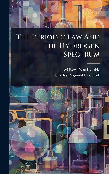 The Periodic Law And The Hydrogen Spectrum