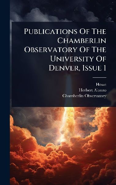 Publications Of The Chamberlin Observatory Of The University Of Denver, Issue 1