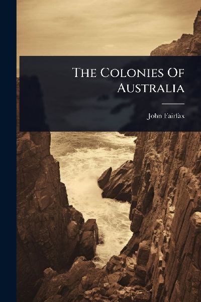 The Colonies Of Australia