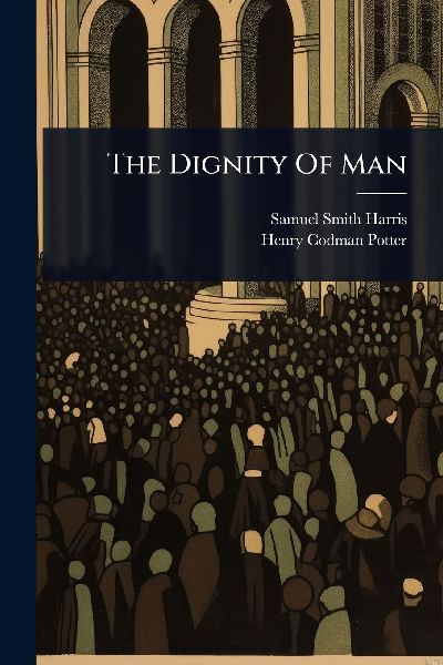 The Dignity Of Man