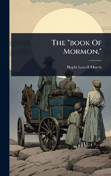 The "book Of Mormon,"