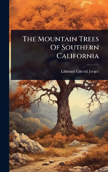 The Mountain Trees Of Southern California