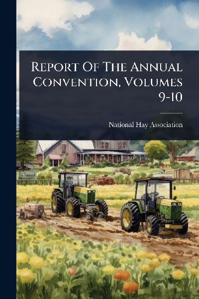 Report Of The Annual Convention, Volumes 9-10