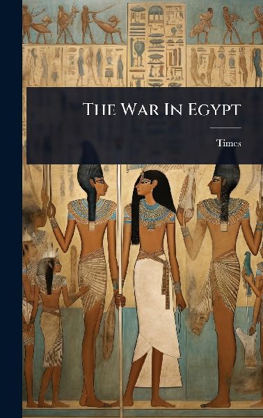 The War In Egypt
