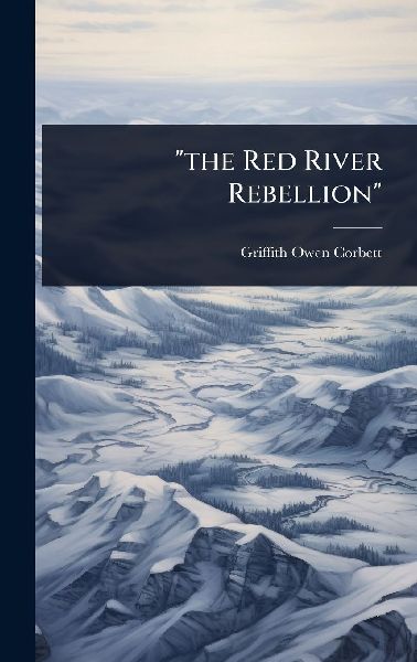 "the Red River Rebellion"
