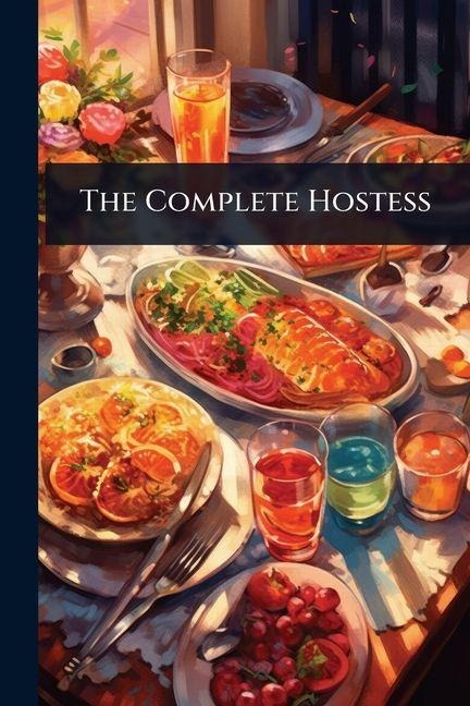 The Complete Hostess