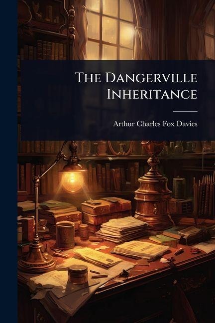 The Dangerville Inheritance