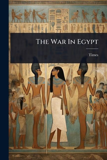 The War In Egypt