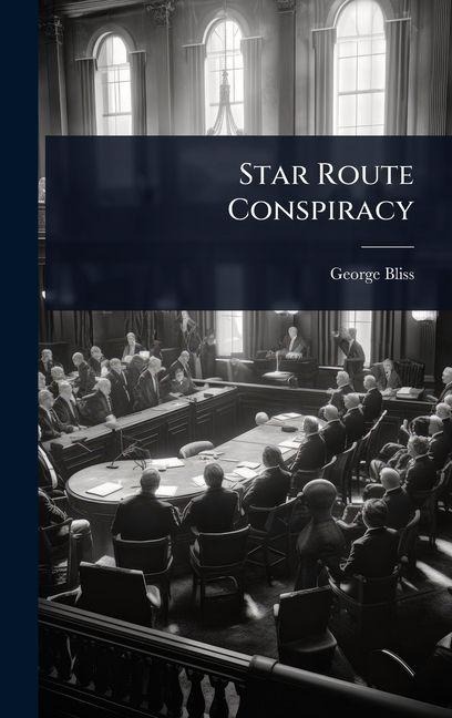 Star Route Conspiracy