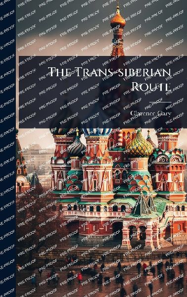 The Trans-siberian Route