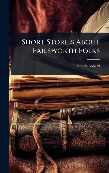 Short Stories About Failsworth Folks
