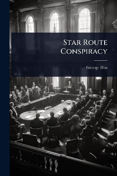 Star Route Conspiracy
