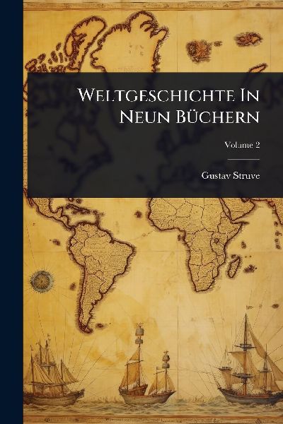 Weltgeschichte In Neun BÃ1/4chern