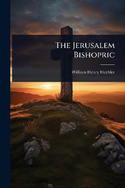 The Jerusalem Bishopric