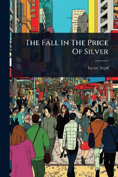 The Fall In The Price Of Silver
