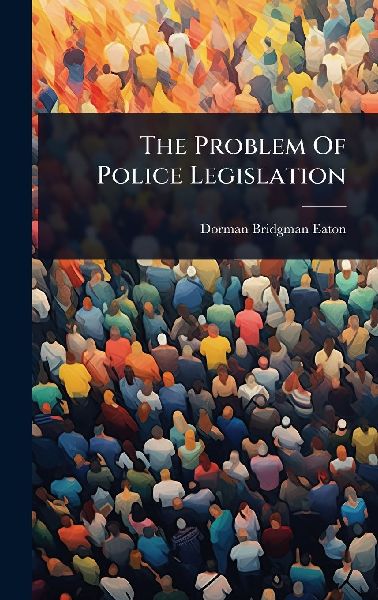 The Problem Of Police Legislation