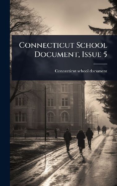 Connecticut School Document, Issue 5