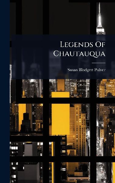 Legends Of Chautauqua