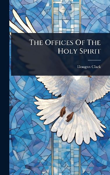 The Offices Of The Holy Spirit