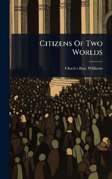 Citizens Of Two Worlds