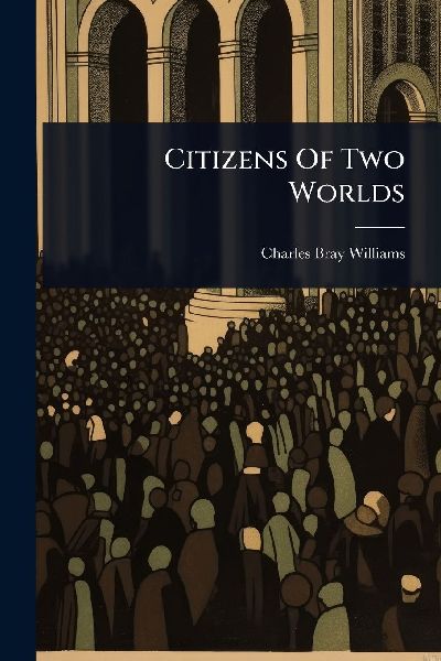 Citizens Of Two Worlds