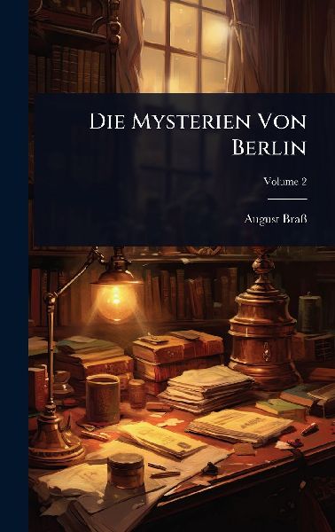 Die Mysterien Von Berlin