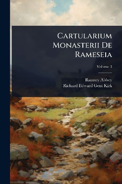Cartularium Monasterii De Rameseia